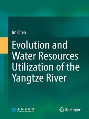 cover image of Evolution and Water Resources Utilization of the Yangtze River